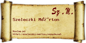 Szeleczki Márton névjegykártya